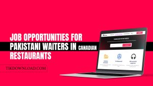 Job Opportunities for Pakistani Waiters in Canadian Restaurants