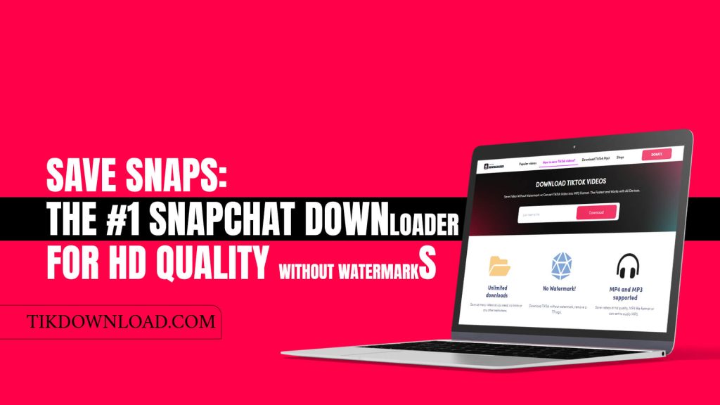 Save Snaps: The #1 Snapchat Downloader for HD Quality without Watermarks